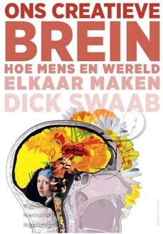 Ons Creatieve Brein - Dick Swaab