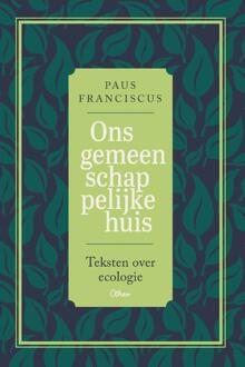 Ons gemeenschappelijke huis -  Paus Franciscus (ISBN: 9789085287605)