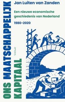 Ons maatschappelijk kapitaal -  Jan Luiten van Zanden (ISBN: 9789044660241)