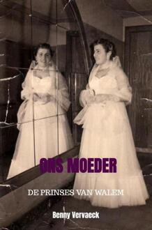 Ons Moeder - (ISBN:9789464359497)
