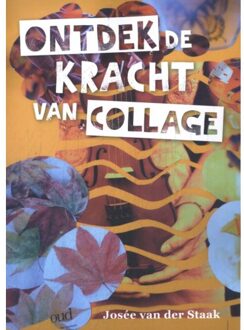 Ontdek De Kracht Van Collage - Josée van der Staak