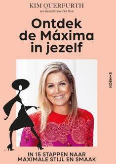 Ontdek de Máxima in jezelf -  Kim Querfurth (ISBN: 9789043942652)