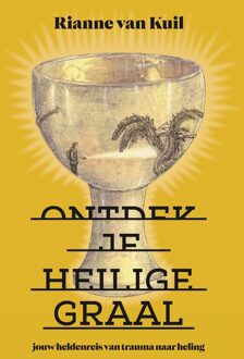 Ontdek je Heilige Graal - Rianne van Kuil, Siem Stevens - ebook