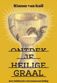 Ontdek je Heilige Graal -  Rianne van Kuil, Siem Stevens (ISBN: 9789083378077)