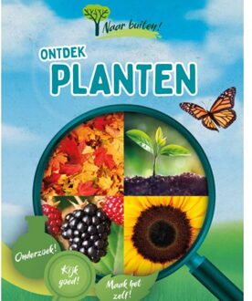 Ontdek Planten - Naar Buiten! - Sonya Newland