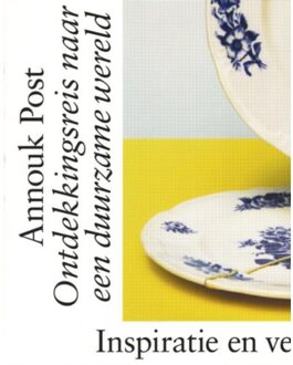 Ontdekkingsreis naar een duurzame wereld - Boek Annouk Post (949144428X)