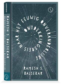Ontdekkingsreisnaar Het Eeuwig Onveranderlijke - Ramesh S. Balsekar