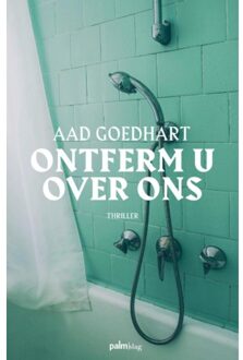 Ontferm u over ons - Boek Aad Goedhart (9491773968)