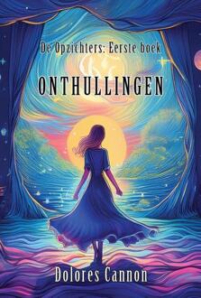 Onthullingen -  Dolores Cannon (ISBN: 9789463310536)
