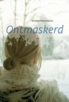 Ontmaskerd - eBook Kristen Heitzmann (9085202124)