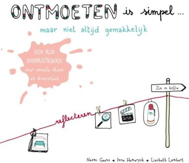 Ontmoeten is simpel... maar niet altijd gemakkelijk - Boek Naomi Geens (9088507864)