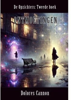 Ontmoetingen - De Opzichters - Dolores Cannon