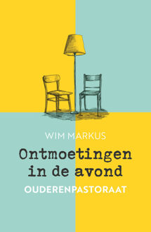Ontmoetingen in de avond -  Wim Markus (ISBN: 9789043544368)