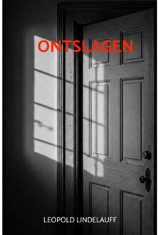 Ontslagen - Leopold Lindelauff