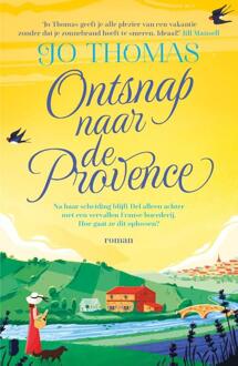 Ontsnap naar de Provence -  Jo Thomas (ISBN: 9789022596296)