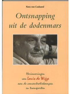 Ontsnapping uit de dodenmars - Boek K. van der Cadsand (9067076414)