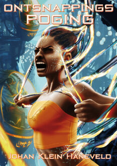 Ontsnappingspoging -  Johan Klein Haneveld (ISBN: 9789493308374)