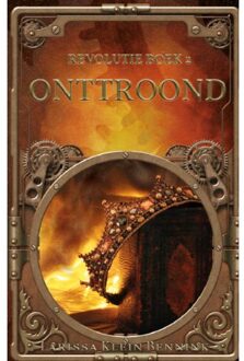Onttroond - Revolutie - Larissa Klein Bennink