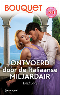 Ontvoerd door de Italiaanse miljardair -  Heidi Rice (ISBN: 9789402575231)