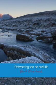 Ontvoering van de evolutie - Boek Bert Overbeek (9463420622)