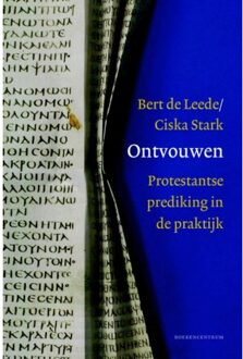 Ontvouwen, Protestantse prediking in de praktijk - Boek Bert de Leede (9023970136)