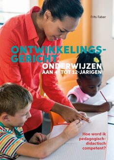 Ontwikkelingsgericht onderwijzen aan 4- tot 12-jarigen - eBook Frits Faber (9088508267)