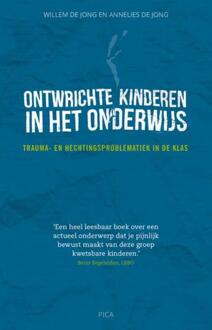 Ontwrichte kinderen in het onderwijs - Boek Willem de Jong (9491806734)