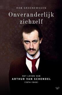 Onveranderlijk zichzelf -  Rob Groenewegen (ISBN: 9789464566505)