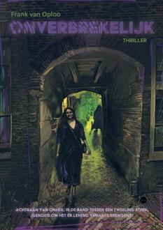 Onverbrekelijk -  Frank van Oploo (ISBN: 9789465280387)