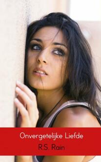 Onvergetelijke liefde - Boek R.S. Rain (9402104127)