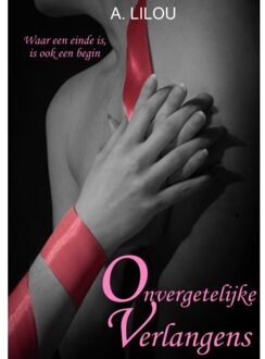 Onvergetelijke Verlangens - A. Lilou