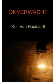 Onverwacht - Boek Kris Van Hoofstadt (9463425578)