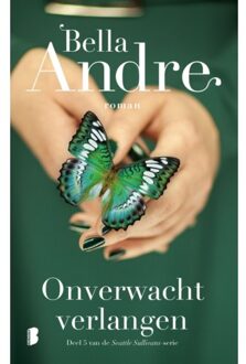 Onverwacht Verlangen - Bella Andre
