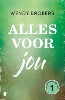 Onvoorwaardelijk 1 - Alles voor jou -  Wendy Brokers (ISBN: 9789059901537)