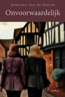 Onvoorwaardelijk - Anouska van de Stolpe