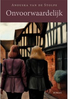 Onvoorwaardelijk - Anouska van de Stolpe