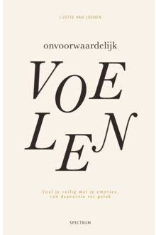 Onvoorwaardelijk Voelen - Lizette van Loenen
