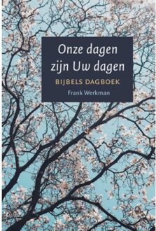Onze dagen zijn Uw dagen - (ISBN:9789033802317)
