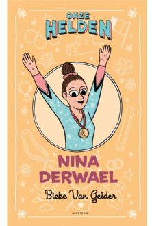 Onze Helden: Nina Derwael - Bieke Van Gelder