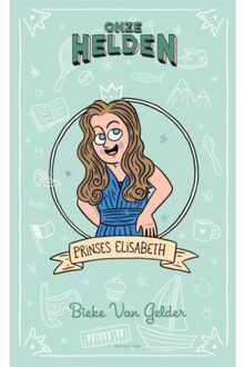 Onze helden: Prinses Elisabeth