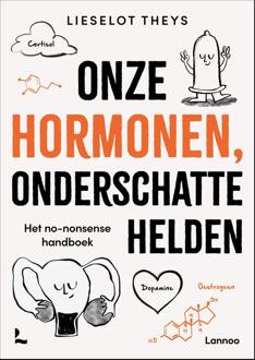 Onze hormonen, onderschatte helden - Lieselot Theys - ebook