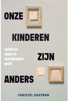 Onze Kinderen Zijn Anders - Christel Kooyman-Van Loo