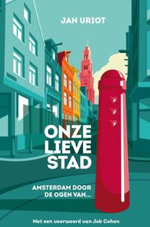 Onze lieve stad -  Jan Uriot (ISBN: 9789044938333)