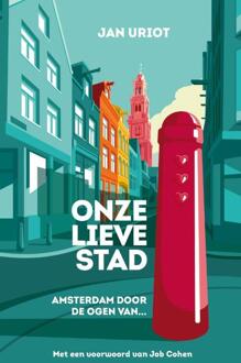 Onze lieve stad -  Jan Uriot (ISBN: 9789400518797)