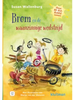 Onze Ri-Ra-Rare Zomer. Brom En De Waanzinnige Wedstrijd - Lekker Lezen Met Kluitman - Susan Wallenburg
