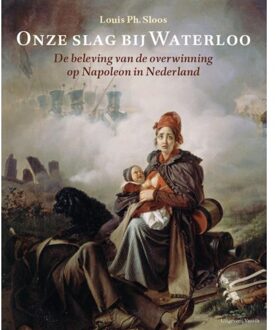 Onze slag bij Waterloo - Boek Louis Ph. Sloos (9460042082)