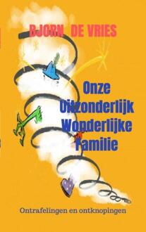 Onze uitzonderlijk wonderlijke familie -  Bjorn de Vries (ISBN: 9789402108538)