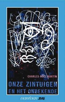 Onze zintuigen en het onbekende - Boek N. Martin (9031504378)