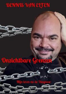 Onzichtbare Grenzen -  Dennis van Elten (ISBN: 9789465010618)