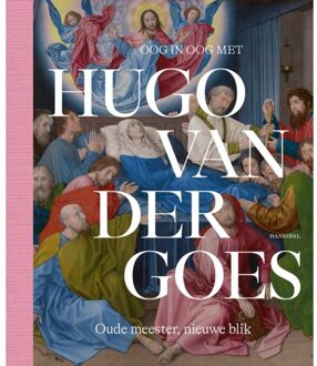 Oog In Oog Met Hugo Van Der Goes - Marijn Everaarts